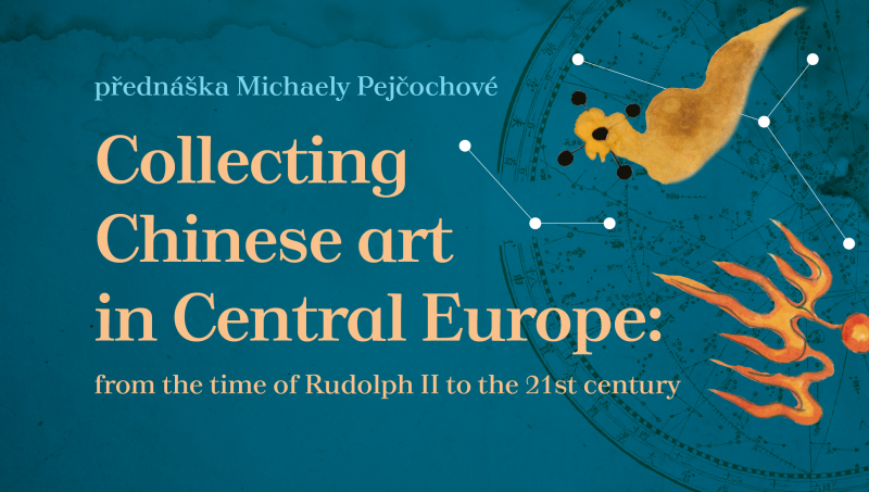 Collecting Chinese Art in Central Europe: From the Time of Rudolph II to the 21st Century海報