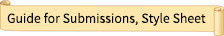 [Open New Window]Guide for Sbmissions, Style Sheet(pdf)(pdf file)